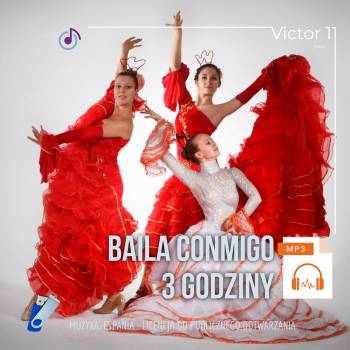 Baila Conmigo – pakiet ponad 3 godzin muzyki hiszpańskiej